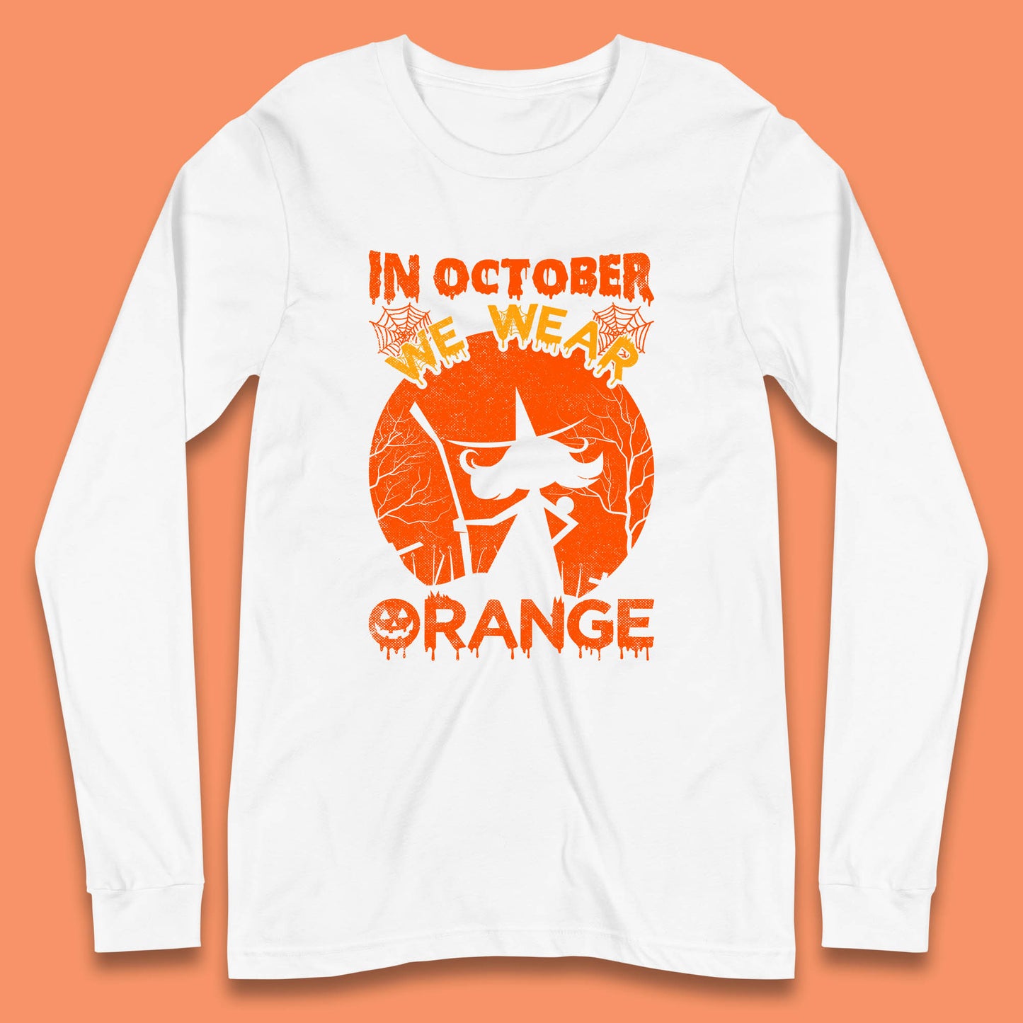 In October We Wear Orange Funny Quote Scary Witch With Broom Halloween Costume October Festive Long Sleeve T Shirt