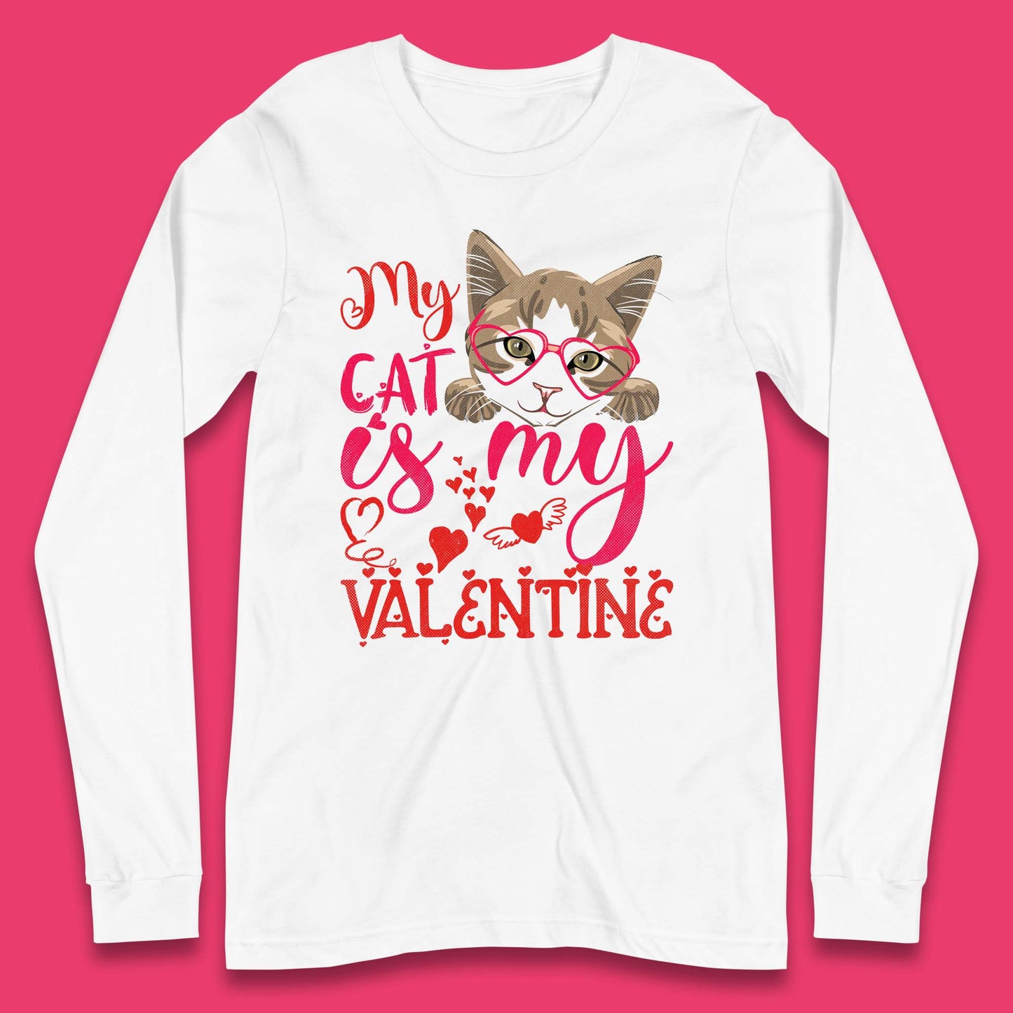 My Cat Is My Valentine Long Sleeve T-Shirt