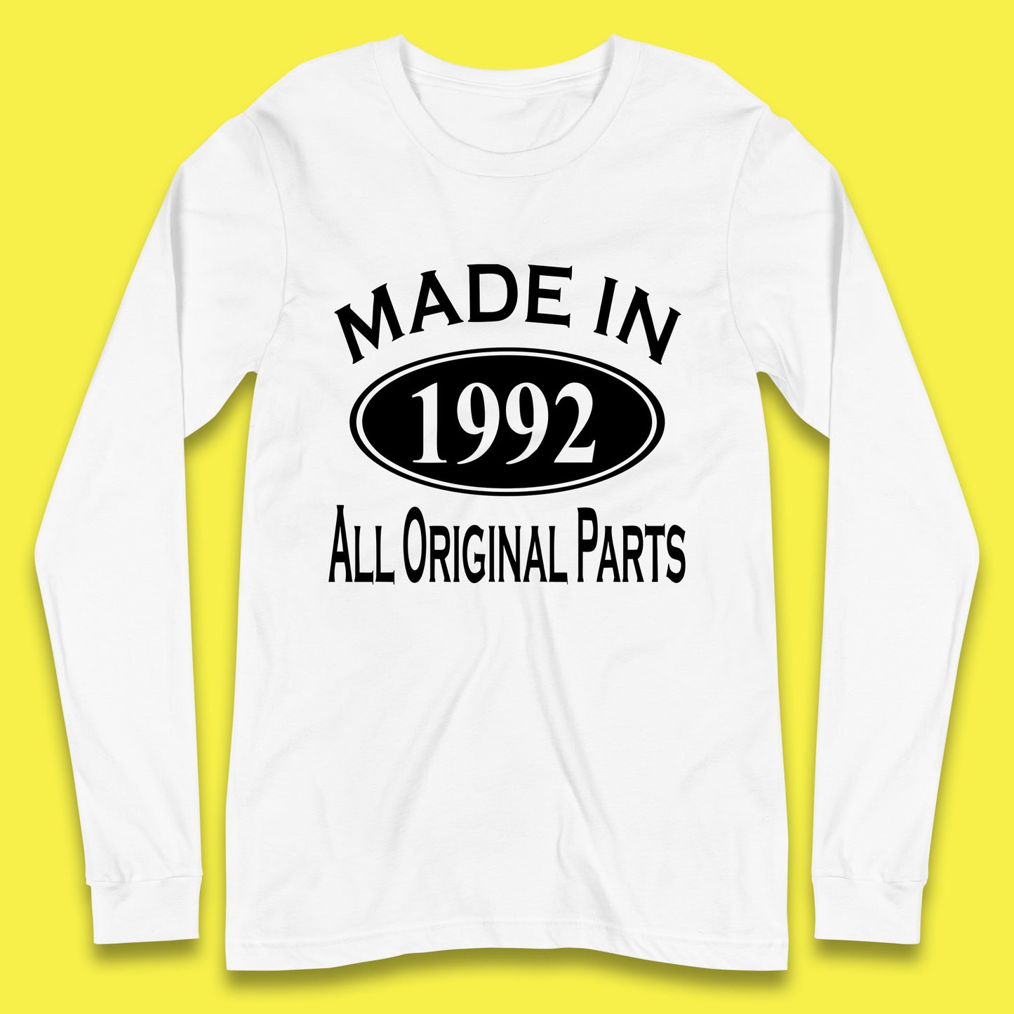Made In 1992 All Original Parts Vintage Retro 31st Birthday Funny 31 Years Old Birthday Gift Long Sleeve T Shirt