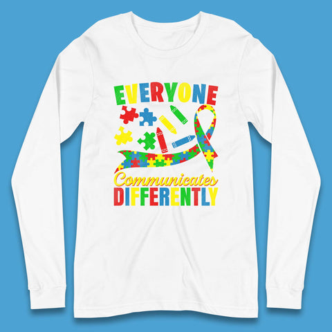 Everyone Communicates Differently Long Sleeve T-Shirt
