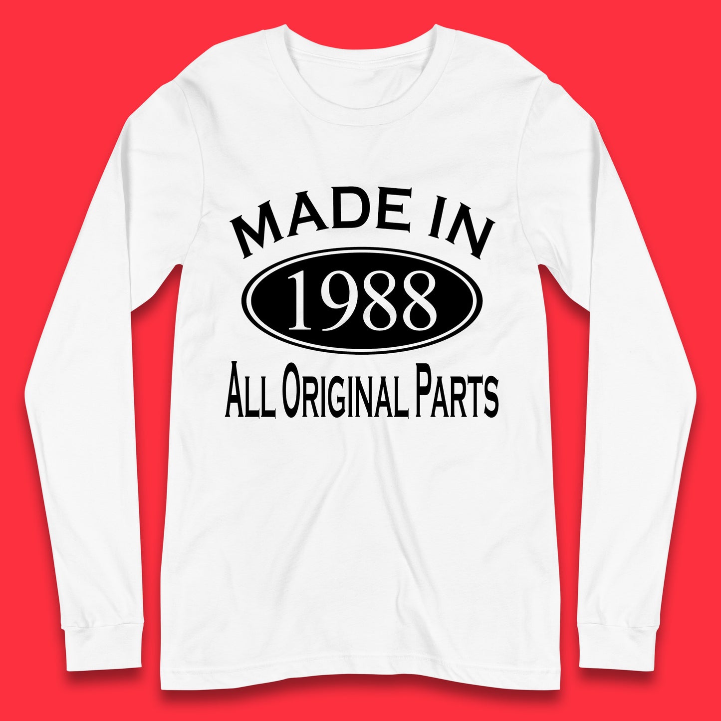 Made In 1988 All Original Parts Vintage Retro 35th Birthday Funny 35 Years Old Birthday Gift Long Sleeve T Shirt