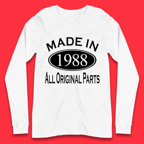 Made In 1988 All Original Parts Vintage Retro 35th Birthday Funny 35 Years Old Birthday Gift Long Sleeve T Shirt
