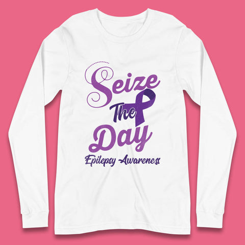 Seize the Day Epilepsy Awareness Long Sleeve T-Shirt
