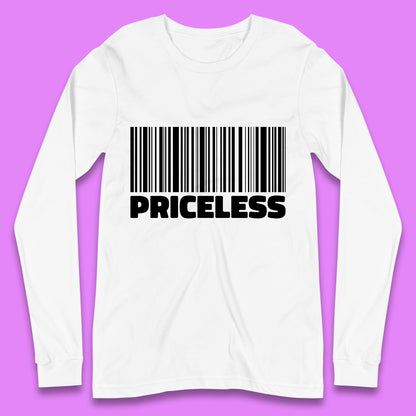 Scan For Priceless Barcode Funny Label Inspirational Empowerment Long Sleeve T Shirt