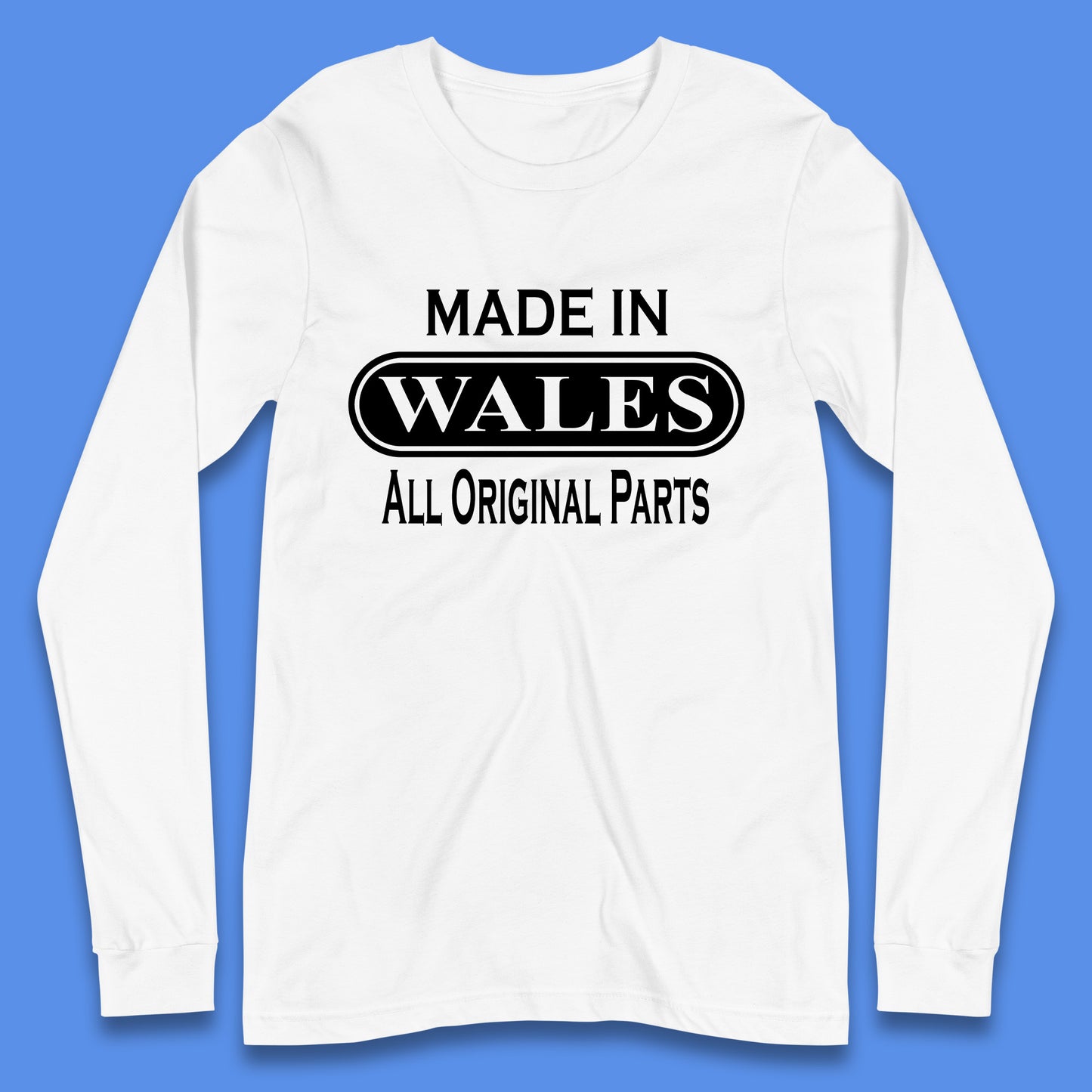 Made In Wales All Original Parts Vintage Retro Birthday Country In United Kingdom UK Constituent Country Gift Long Sleeve T Shirt