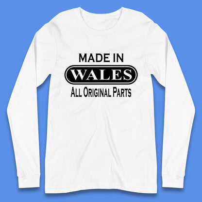 Made In Wales All Original Parts Vintage Retro Birthday Country In United Kingdom UK Constituent Country Gift Long Sleeve T Shirt