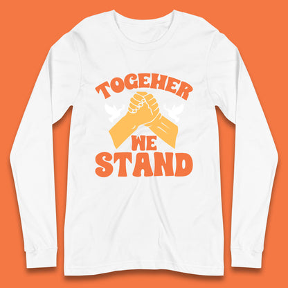 Together We Stand Handshake All Lives Matter Equality Social Justice Long Sleeve T Shirt