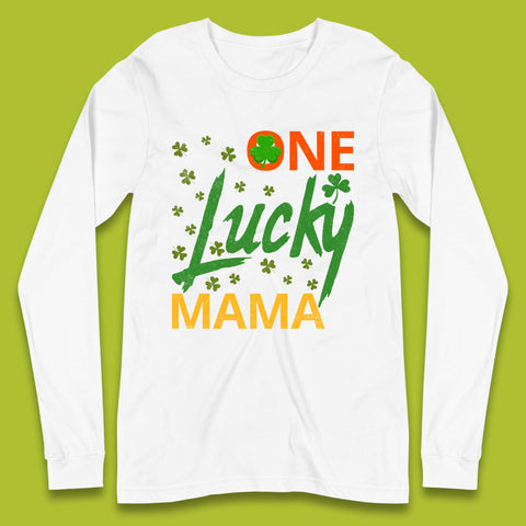 One Lucky Mama Patrick's Day Long Sleeve T-Shirt