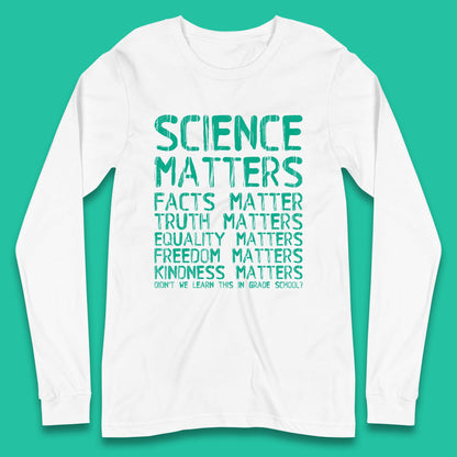 Science Matters Long Sleeve T-Shirt