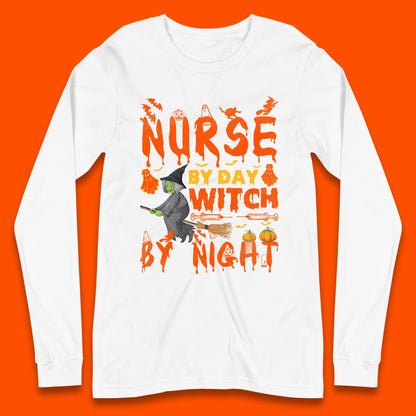Nurse By Day Witch By Night Halloween Funny Nursing Spooky Nurse Long Sleeve T Shirt
