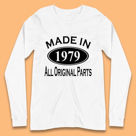 Made In 1979 All Original Parts Vintage Retro 44th Birthday Funny 44 Years Old Birthday Gift Long Sleeve T Shirt