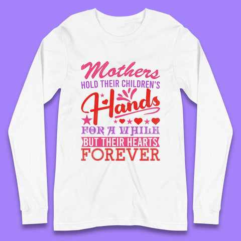 Mother's Hold Their Children's Hands Long Sleeve T-Shirt