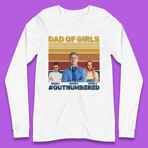 Personalised Dad Of Girls Long Sleeve T-Shirt