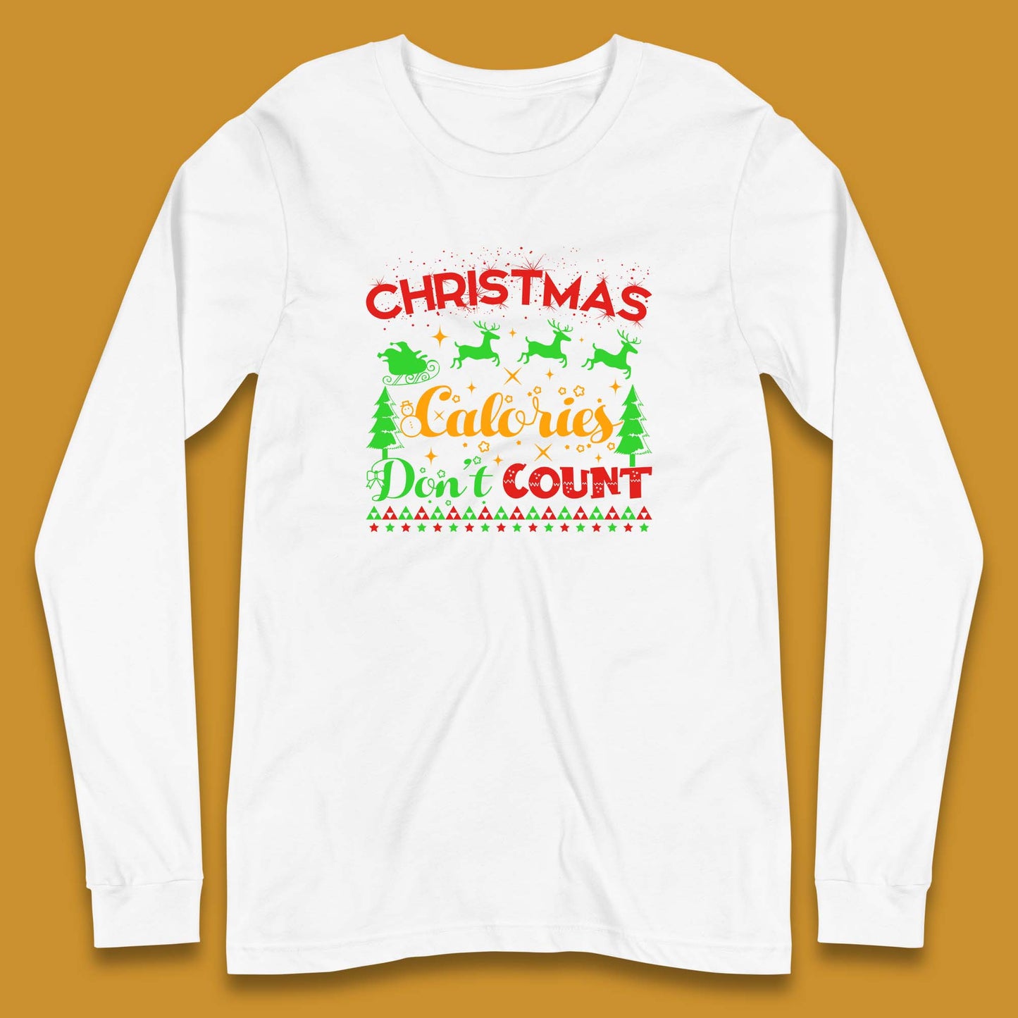 christmas calories don't count long sleeve t shirt