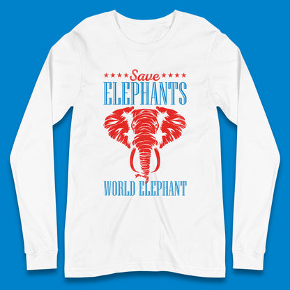 Save The Elephants World Elephant Day Zoo Animal Wildlife Long Sleeve T Shirt
