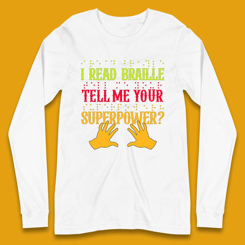 Braille Superpower Long Sleeve T-Shirt