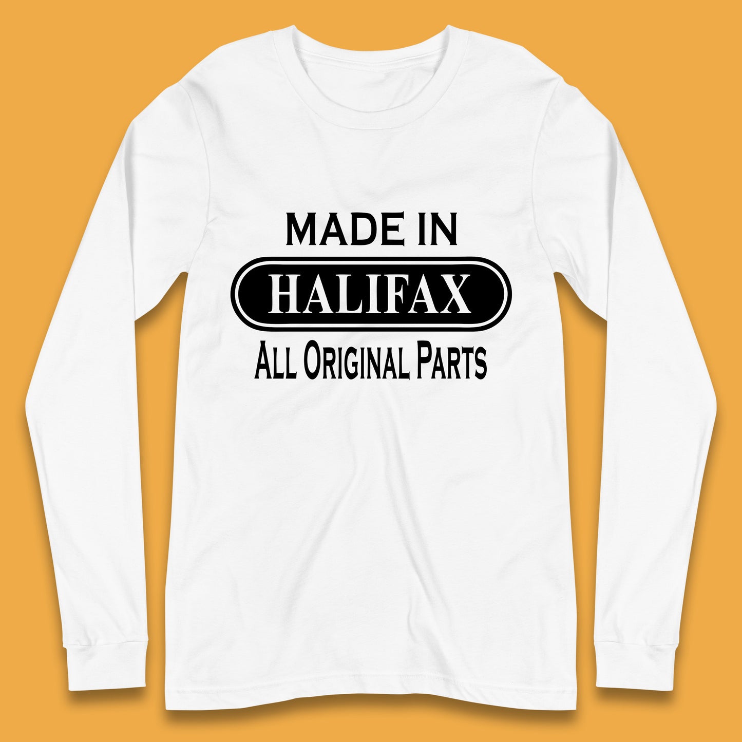 Made In Halifax All Original Parts Vintage Retro Birthday Town in West Yorkshire, England Gift Long Sleeve T Shirt