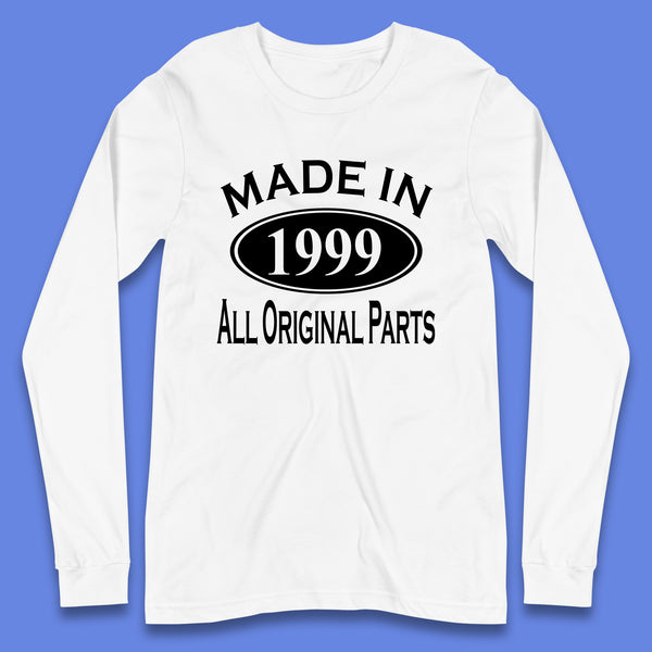 Made In 1999 All Original Parts Vintage Retro 24th Birthday Funny 24 Years Old Birthday Gift Long Sleeve T Shirt