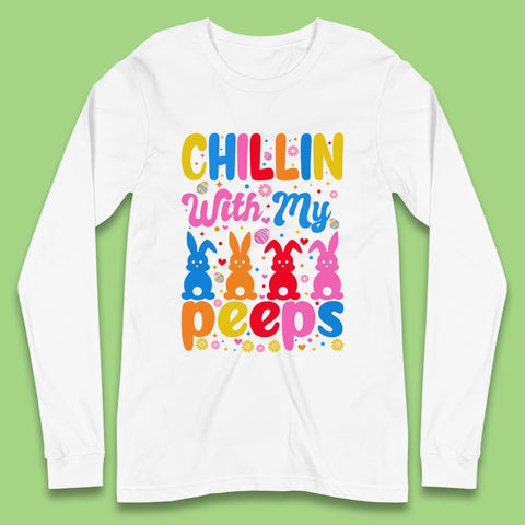 Chillin With My Peeps Long Sleeve T-Shirt