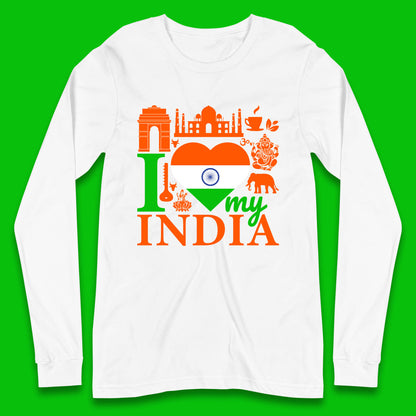 I Love My India Patriotic Indian Flag 15th August Independence Day Long Sleeve T Shirt