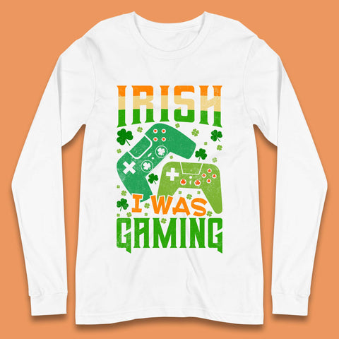 Irish I Was Gaming Long Sleeve T-Shirt