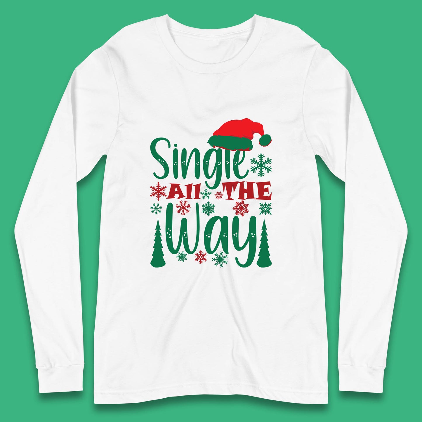 single all the way christmas t shirt