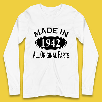 Made In 1942 All Original Parts Vintage Retro 81st Birthday Funny 81 Years Old Birthday Gift Long Sleeve T Shirt