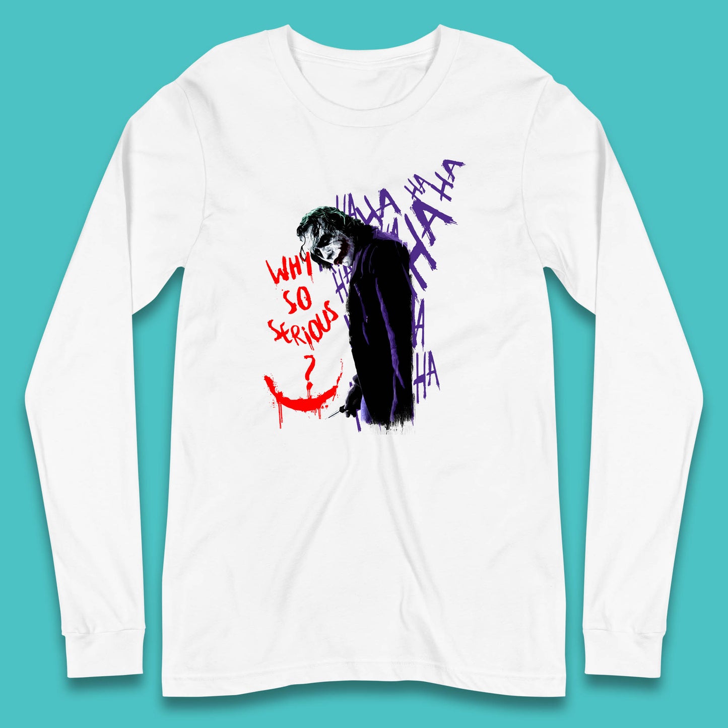 Why So Serious? Haha Joker Funny Evil Joke Movie Villain Comic Book Character Supervillain Long Sleeve T Shirt