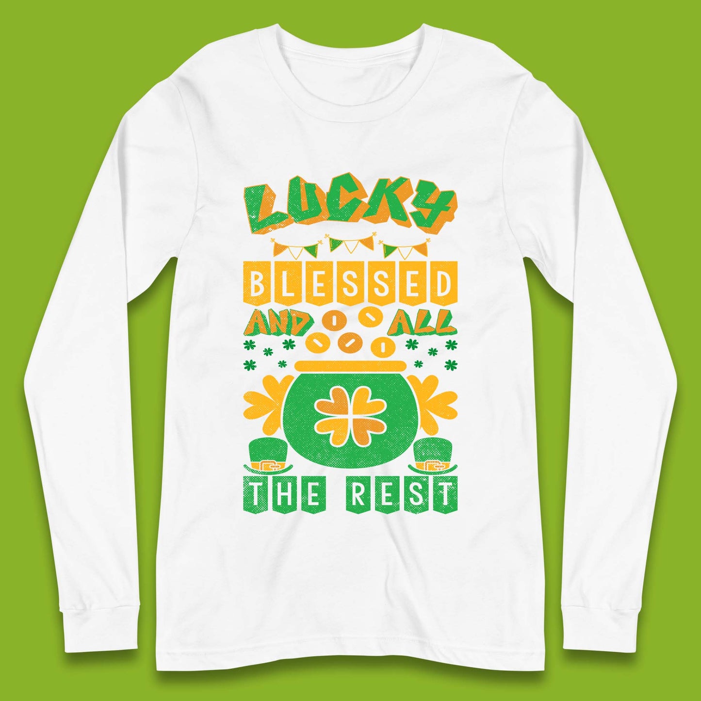 Lucky Blessed and All the Rest Long Sleeve T-Shirt