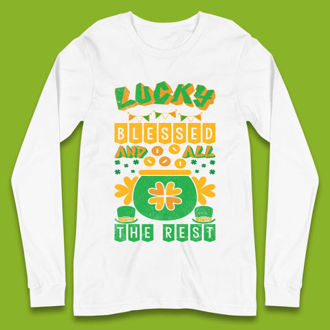 Lucky Blessed and All the Rest Long Sleeve T-Shirt