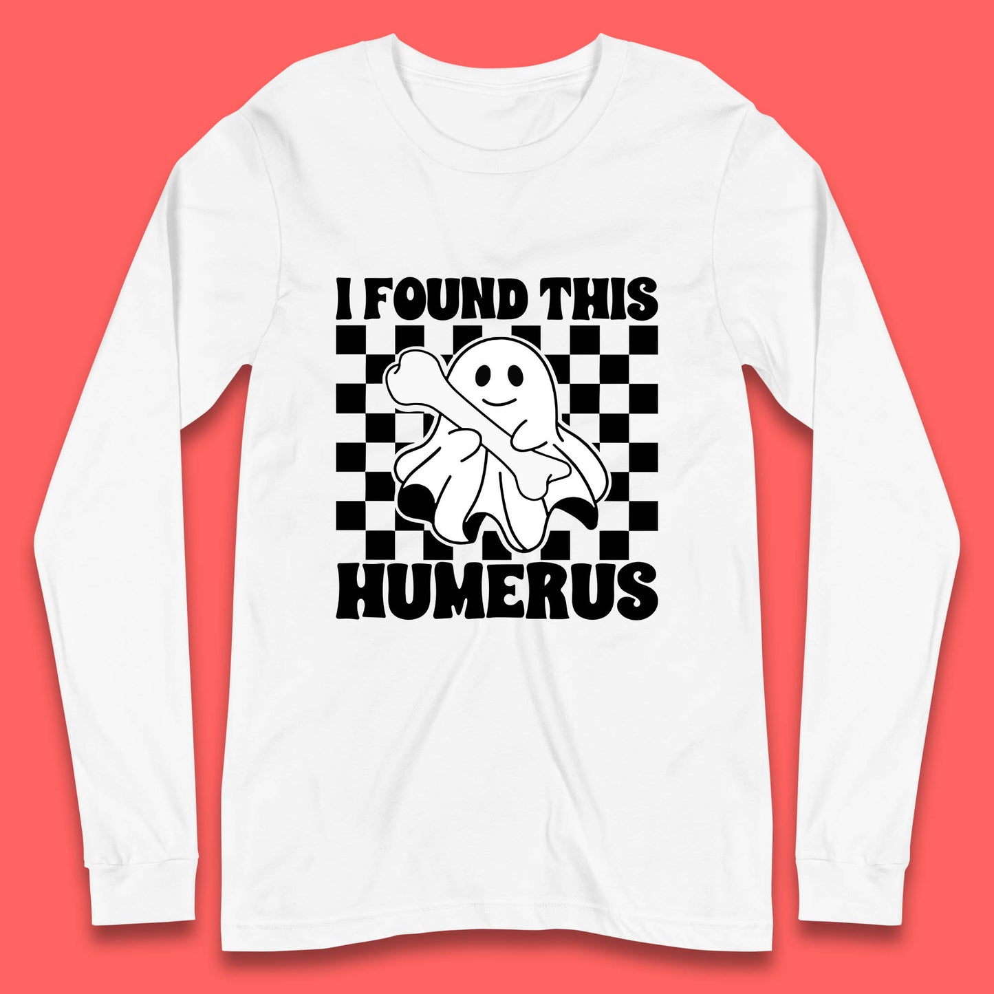 I Found This Humerus Halloween Bone Joke Funny Ghost Halloween Costume Long Sleeve T Shirt