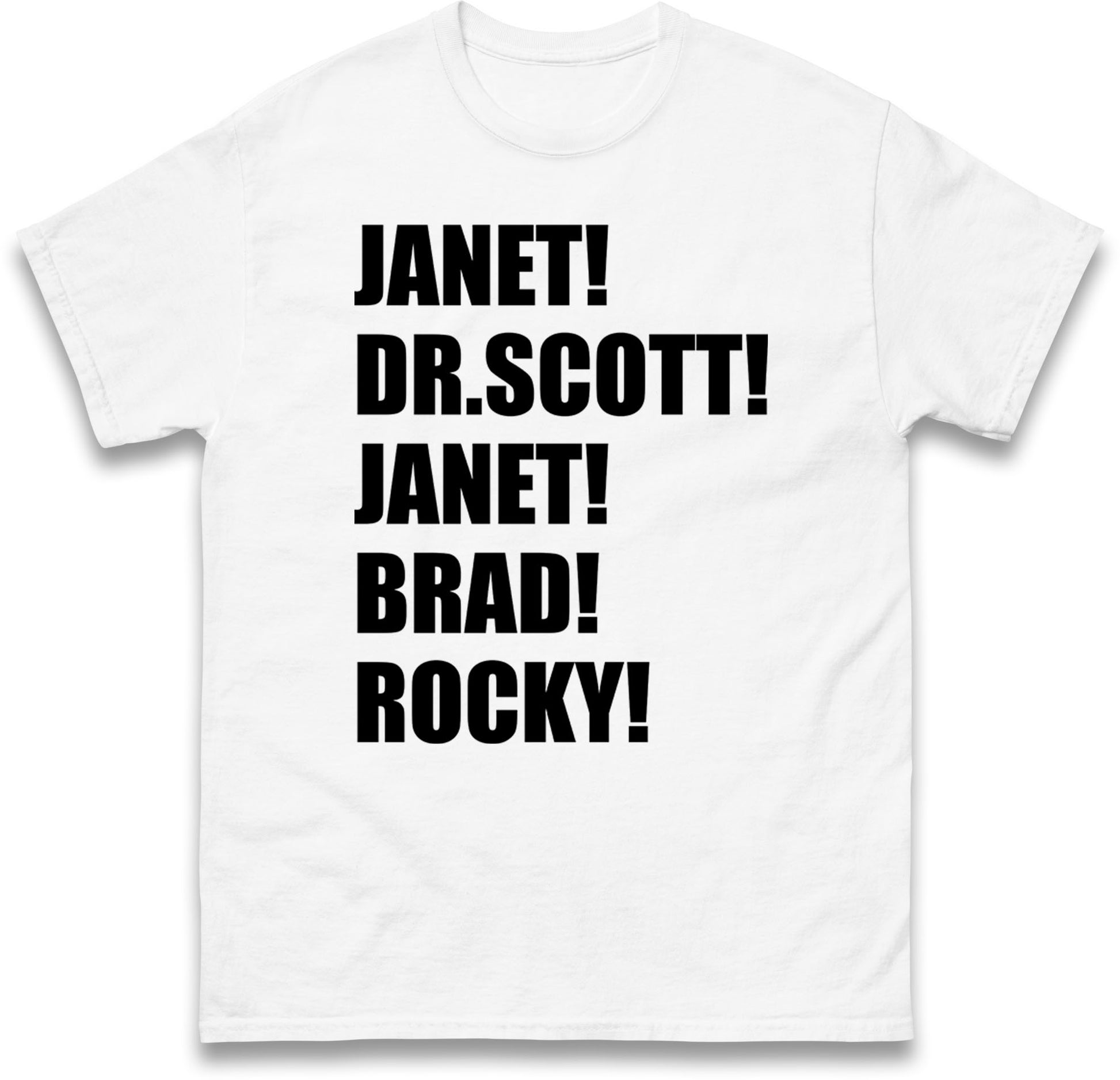 Janet! Dr. Scott! Janet! Brad! Rocky! T Shirt