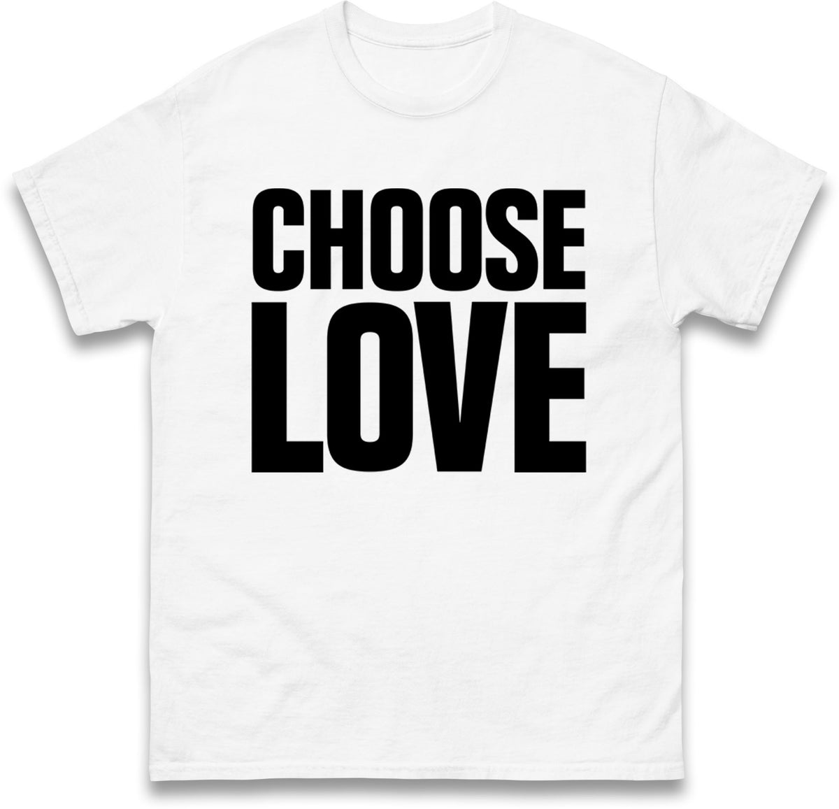 Choose Love T Shirt