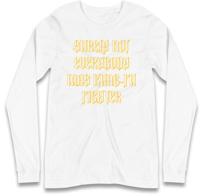 Kung Fu Fighter Long Sleeve T Shirt