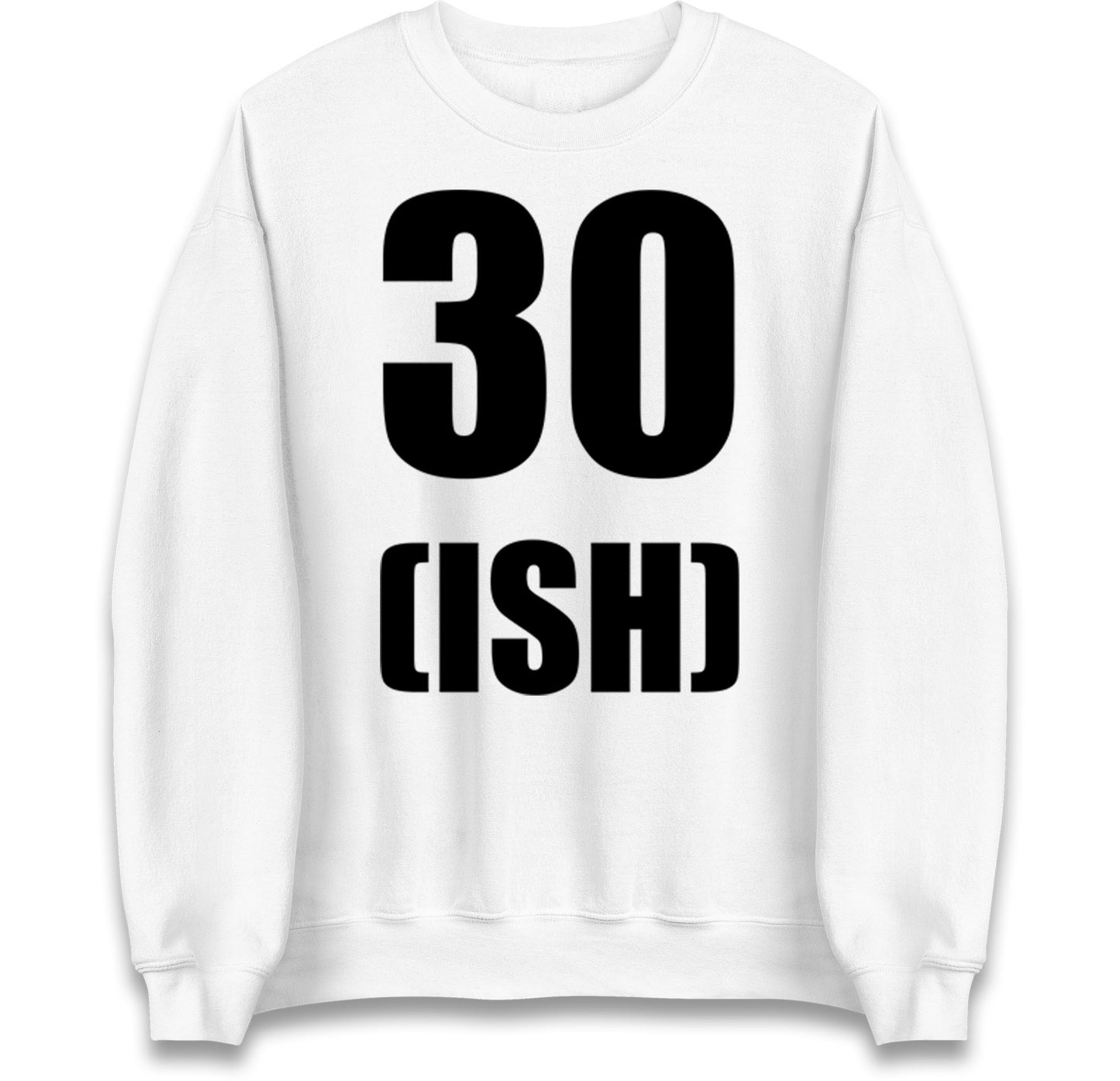 30 ISH Birthday Jumper