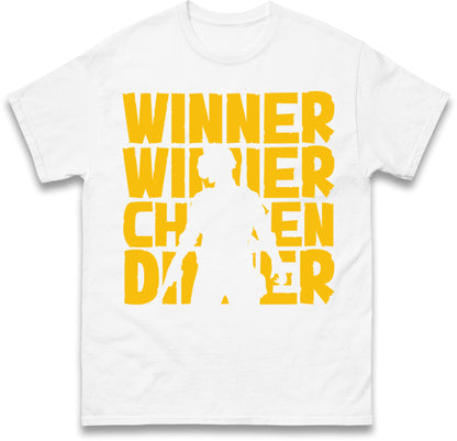 Winner Winner Chicken Dinner T Shirt