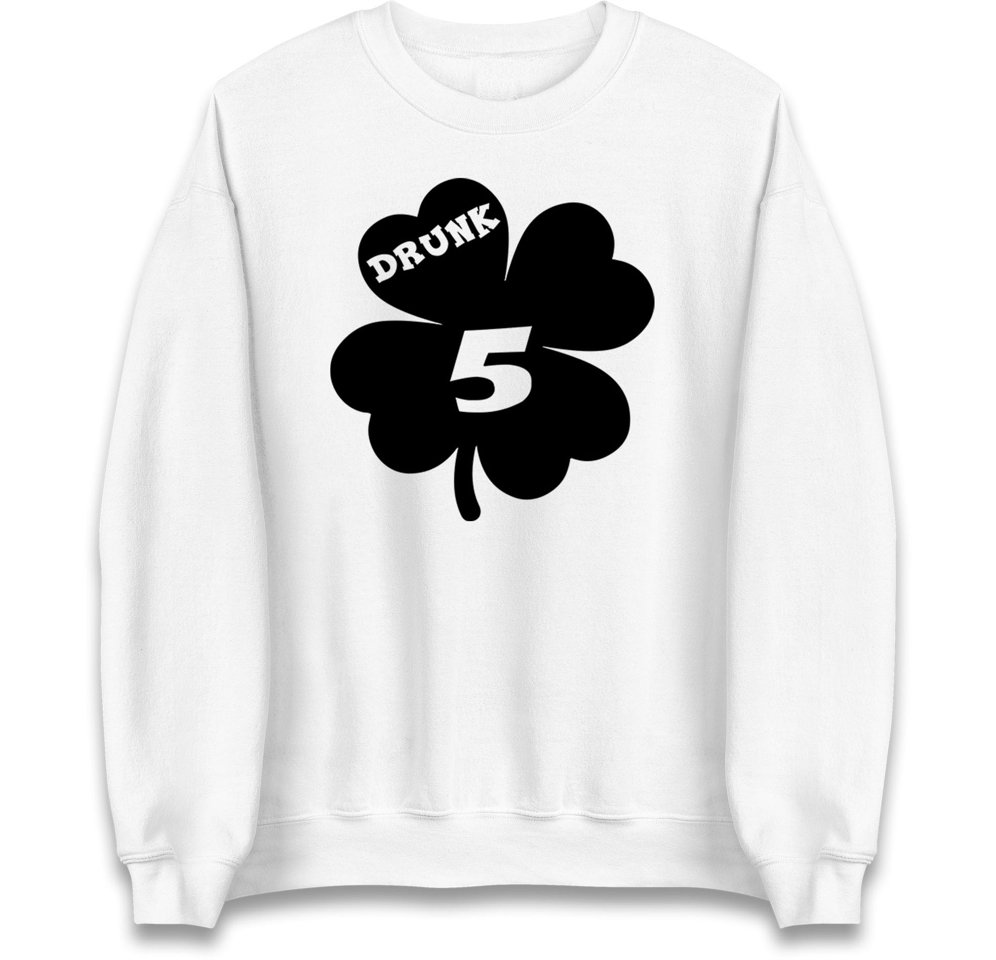 Drunk 5 St Patricks Day Jumper