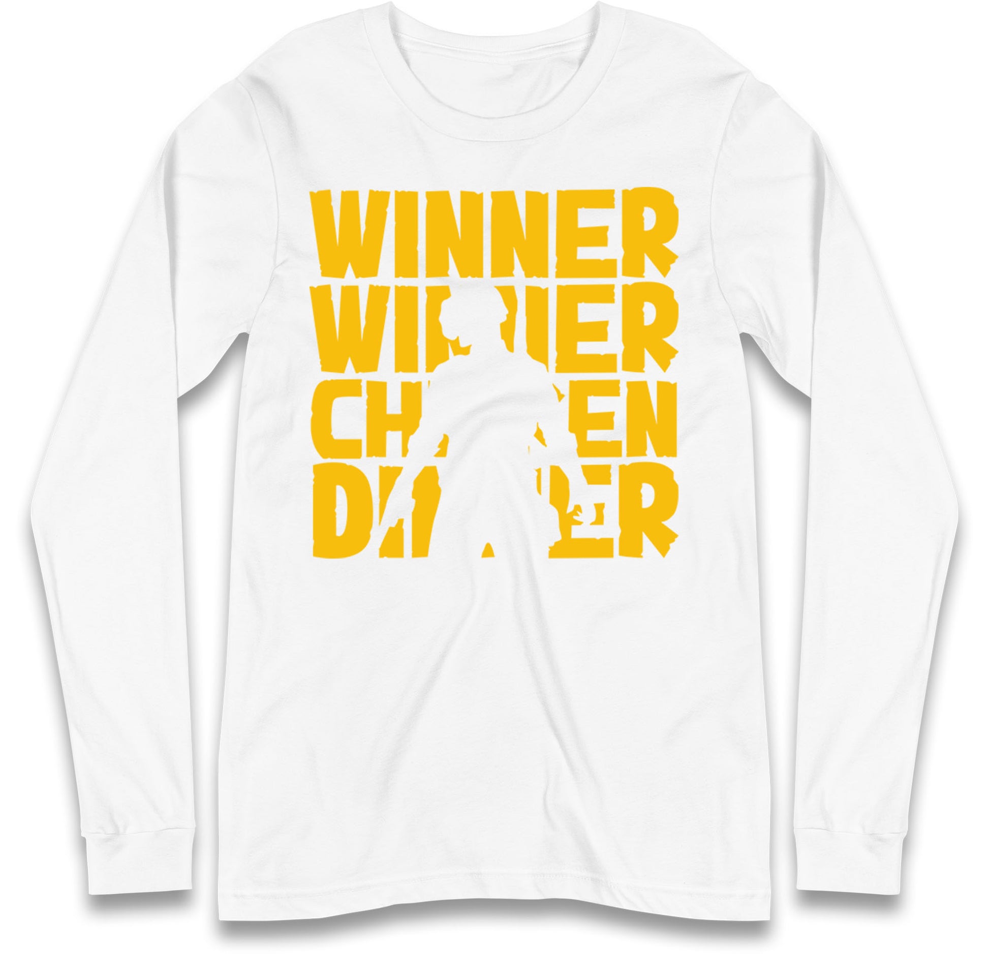 Winner Winner Chicken Dinner Long Sleeve T Shirt