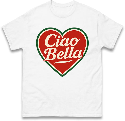 Ciao Bella T Shirt