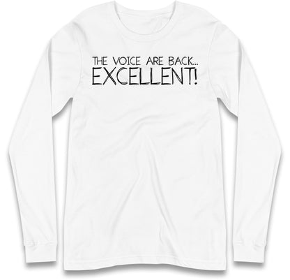 The Voice Are Back Excellent Long Sleeve T Shirt