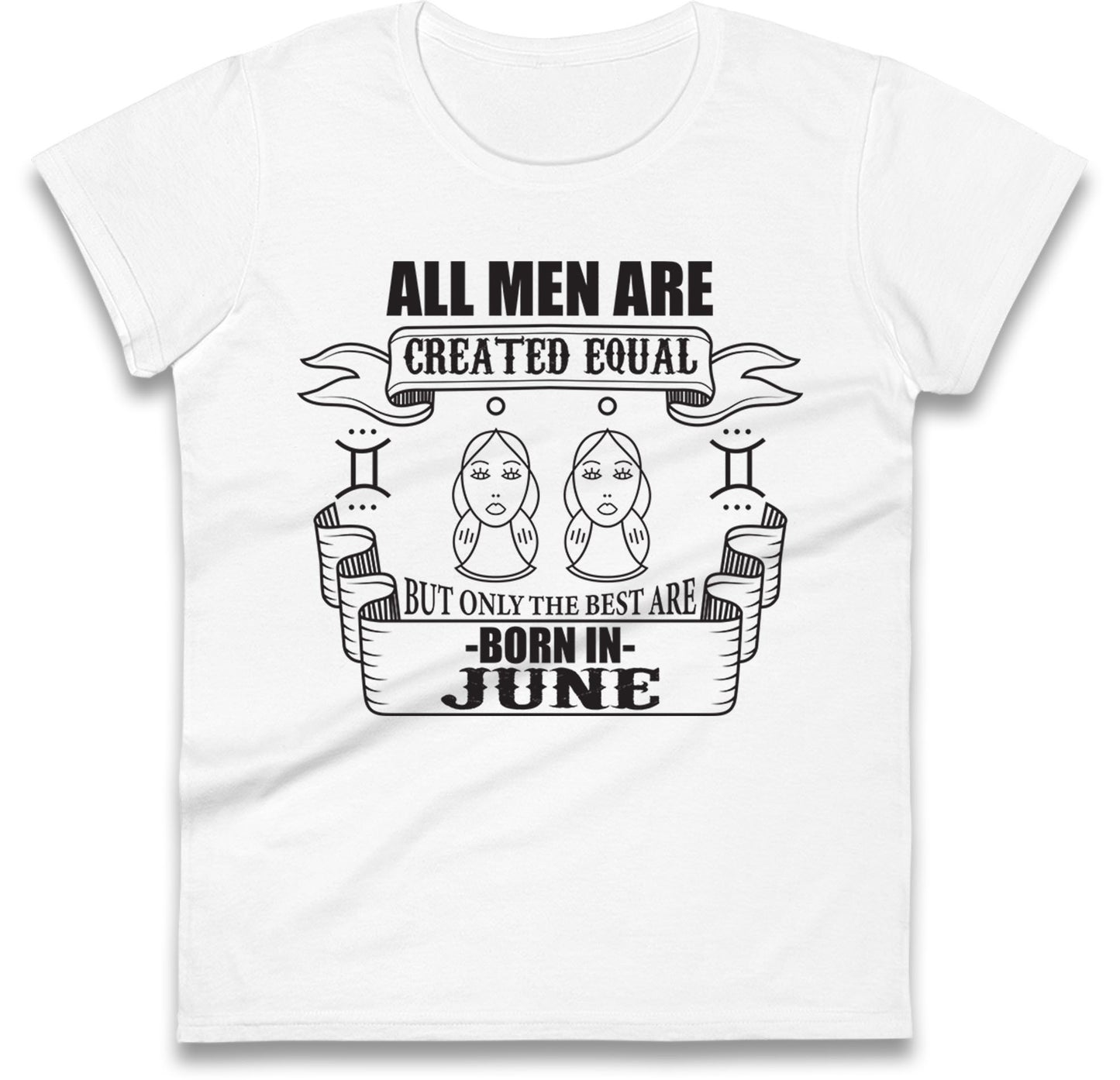 Born In June Birthday Womens T Shirt