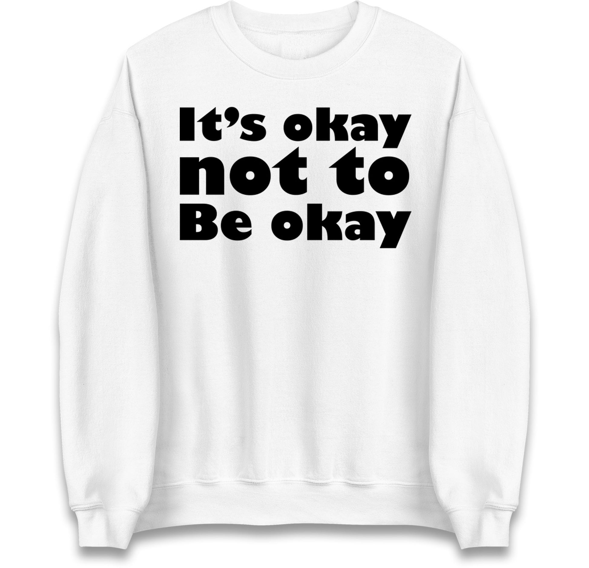 It's Okay Not To Be Okay Jumper