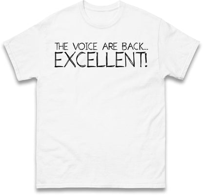 The Voice Are Back Excellent T Shirt