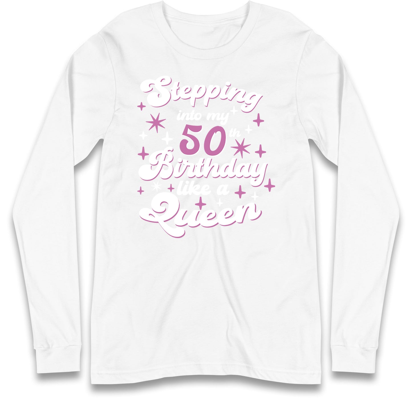 Queen 50th Birthday Long Sleeve T Shirt