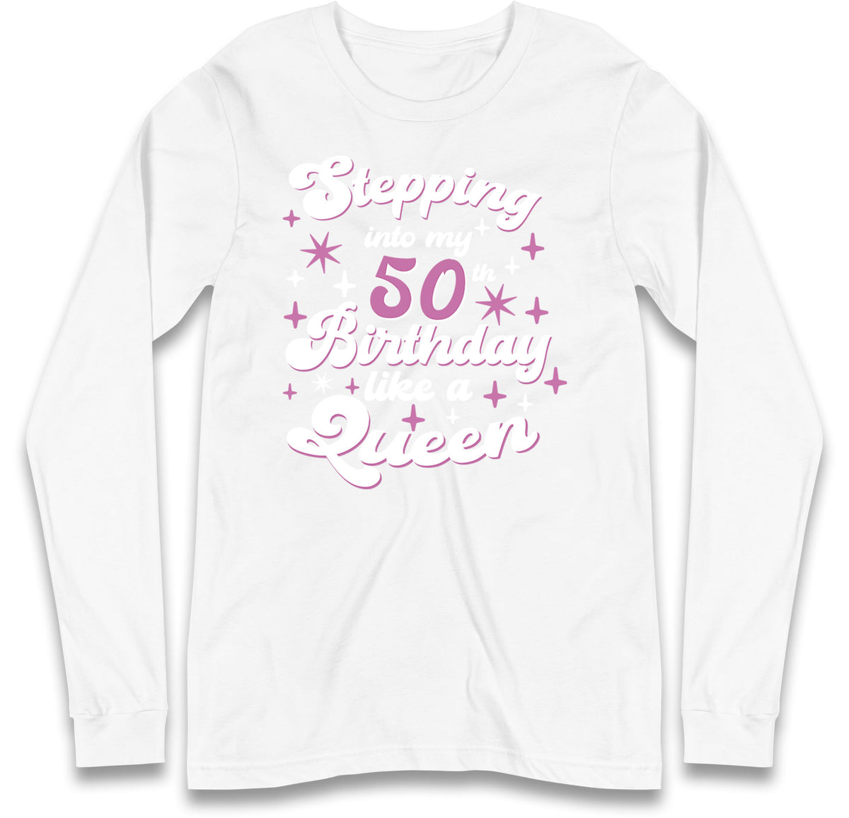 Queen 50th Birthday Long Sleeve T Shirt