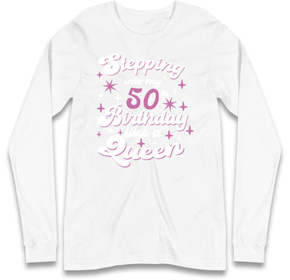 Queen 50th Birthday Long Sleeve T Shirt