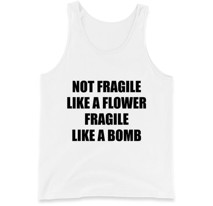 Fragile Like A Bomb Tank Top