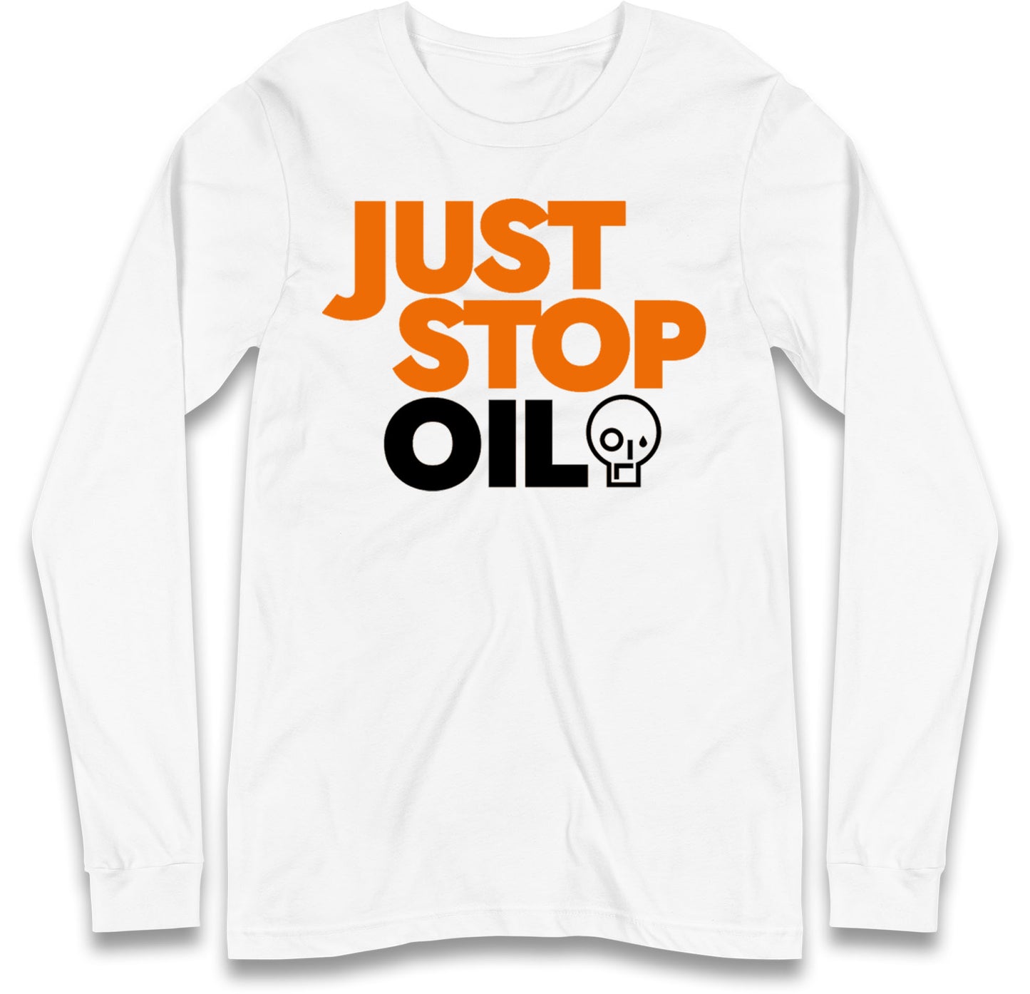 Just Stop Oil Long Sleeve T Shirt for Sale
