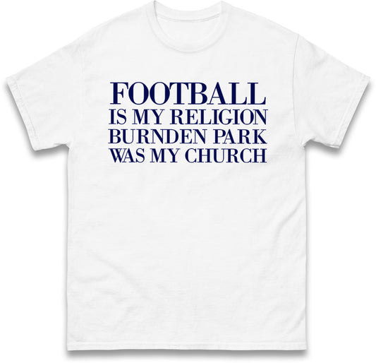 Football is My Religion T Shirt