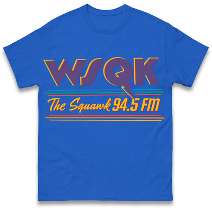 WSQK The Squawk Stranger Things T Shirt